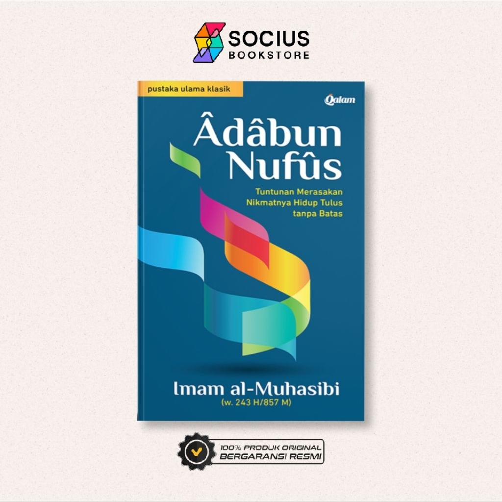 BUKU AGAMA ISLAM [ ORIGINAL ] ADABUN NUFUS ( TUNTUNAN MERASAKAN NIKMATNYA HIDUP TULUS TANPA BATAS ) 