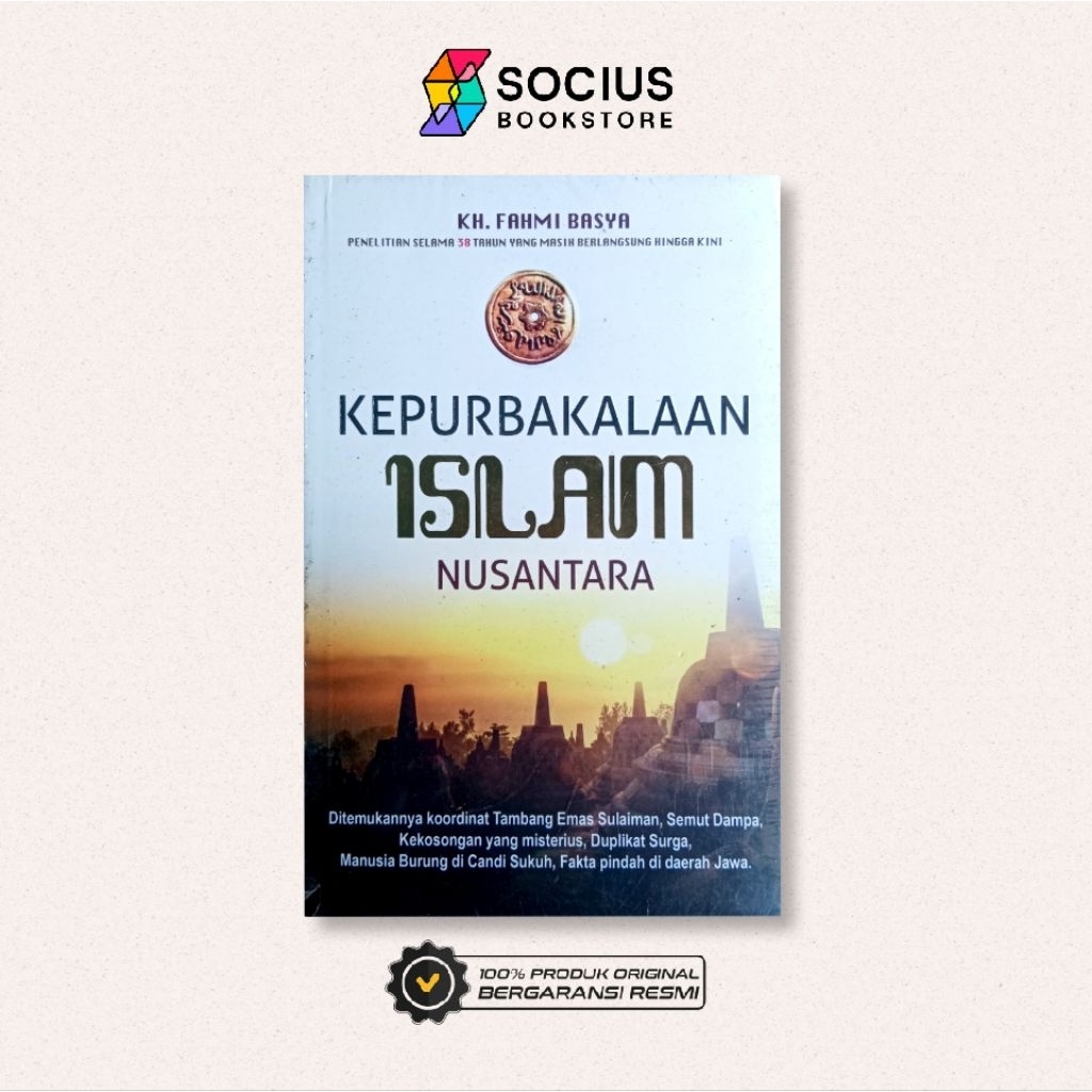 BUKU SEJARAH [ ORIGINAL ] KEPURBAKALAAN ISLAM NUSANTARA - FAHMI BASYA