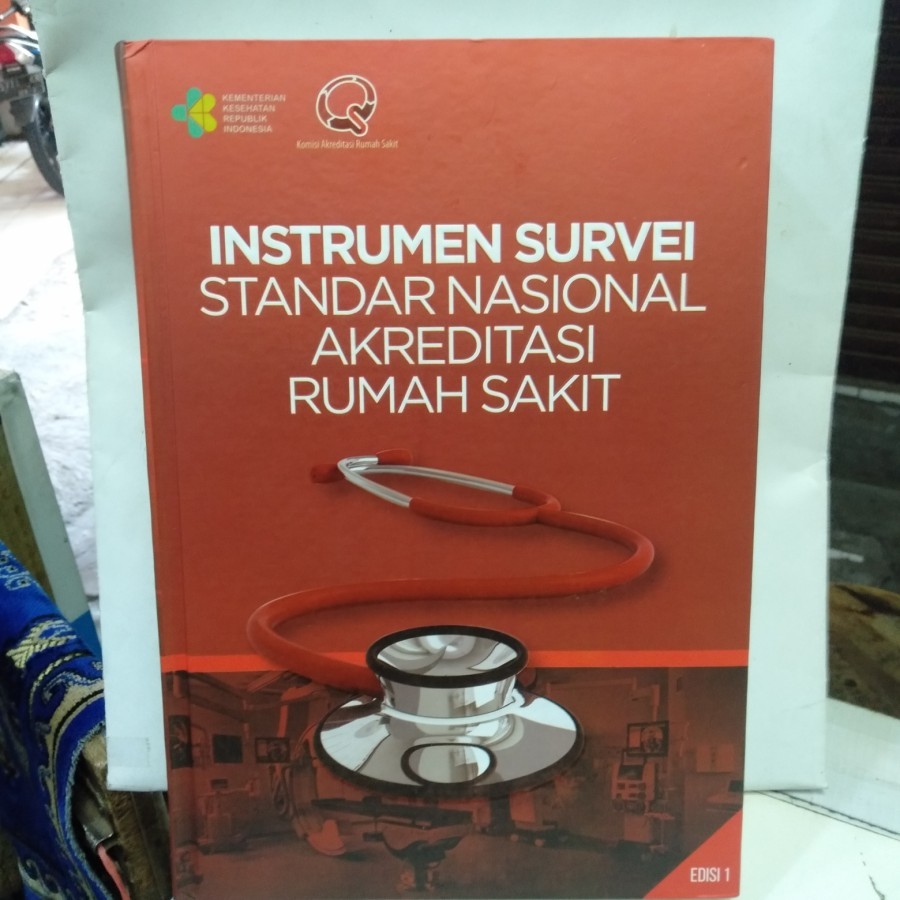 TK. INSTRUMEN SURVEI STANDAR NASIONAL AKREDITASI RUMAH SAKIT EDISI 1