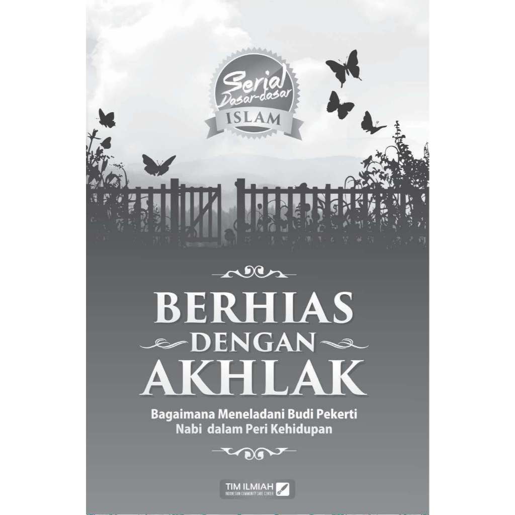Buku Berhias Dengan Akhlak Bagaimana Meneladani Budi Pekerti Nabi Dalam Peri Kehidupan
