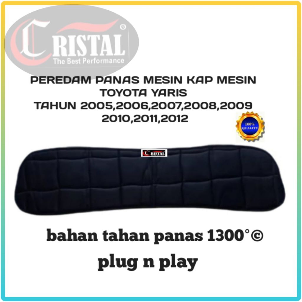 peredam panas mesin mobil kap mesin Toyota Yaris tahun 2005 - 2012