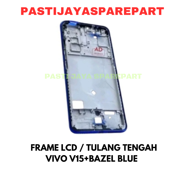 FRAME LCD / TULANG TENGAH VIVO V15+BAZEL BLUE