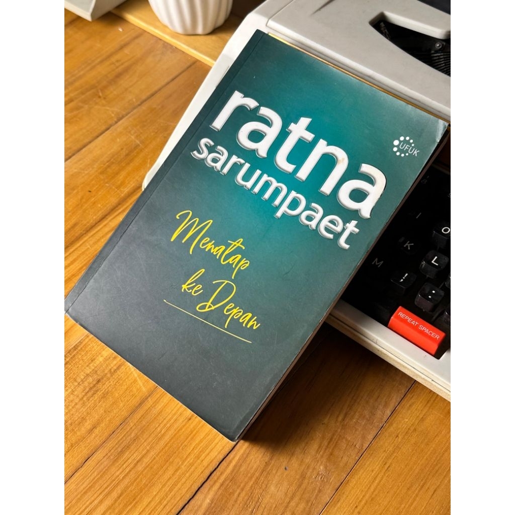 Buku Menatap Kedepan - Ratna Sarumpaet