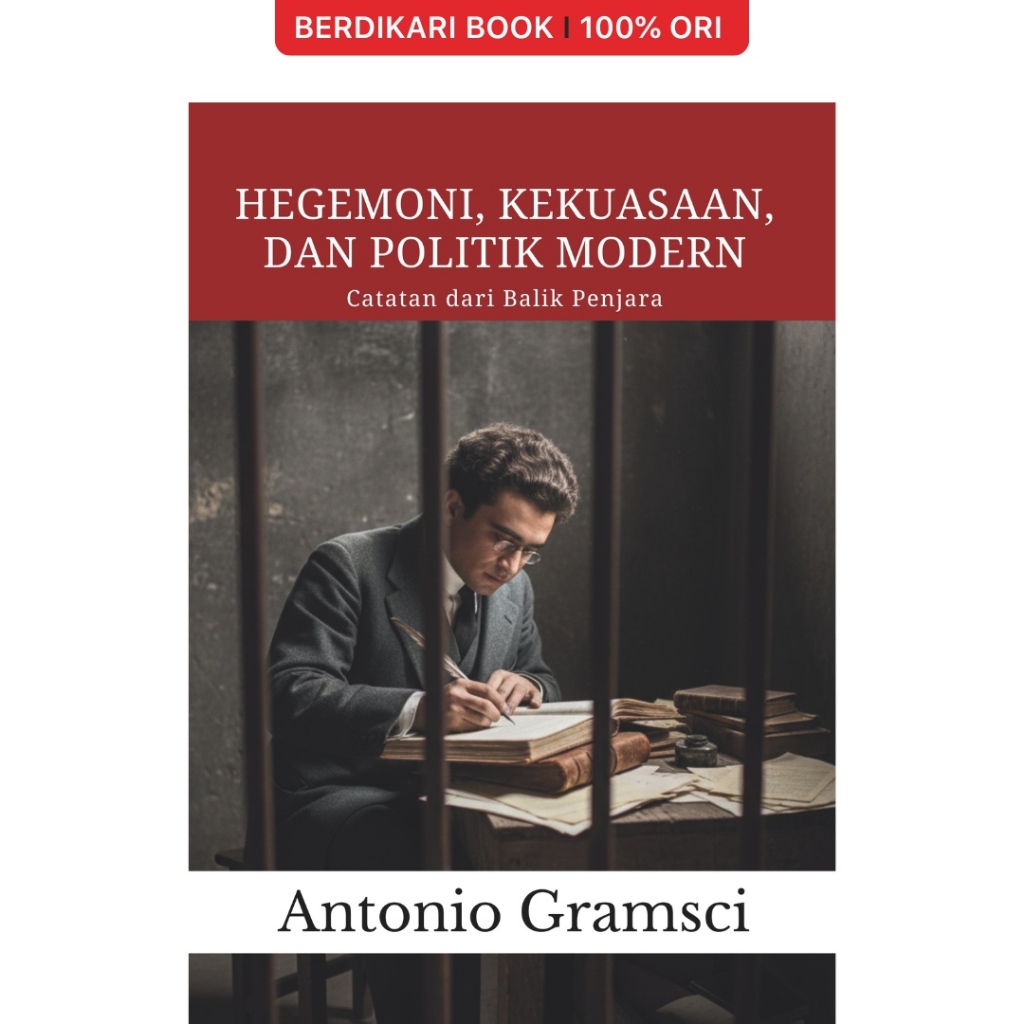 Hegemoni, Kekuasaan, dan Politik Modern; Catatan dari Balik Penjara Antonio Gramsci - Diva Press