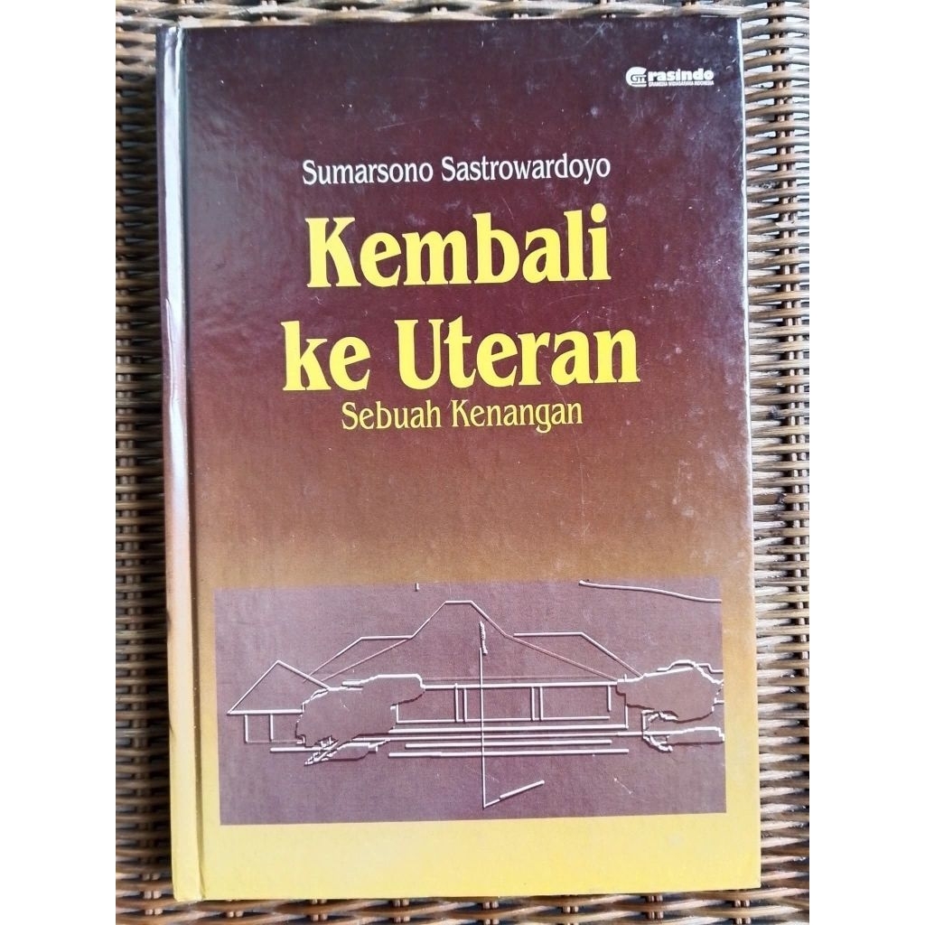 KEMBALI KE UTERAN - Sumarsono Sastrowardoyo