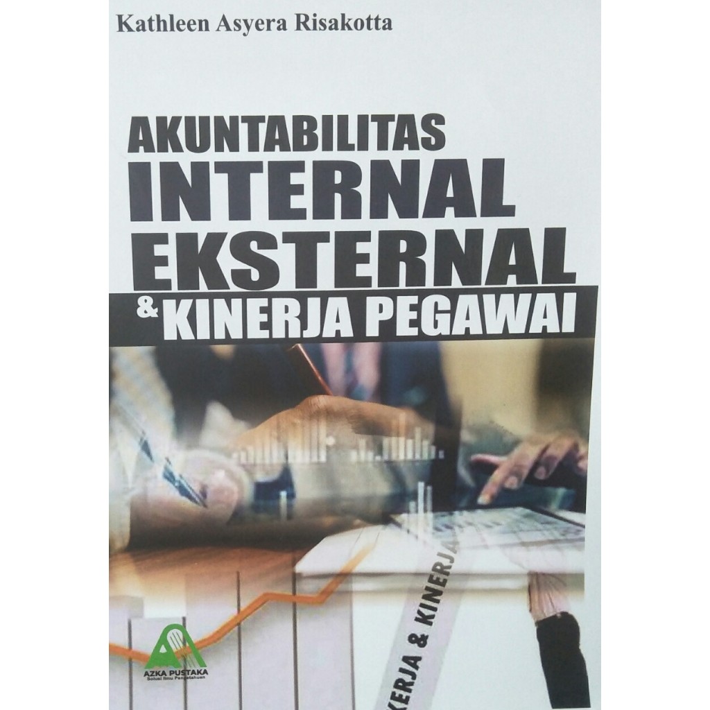 Akuntabilitas Internal Eksternal & Kinerja Pegawai