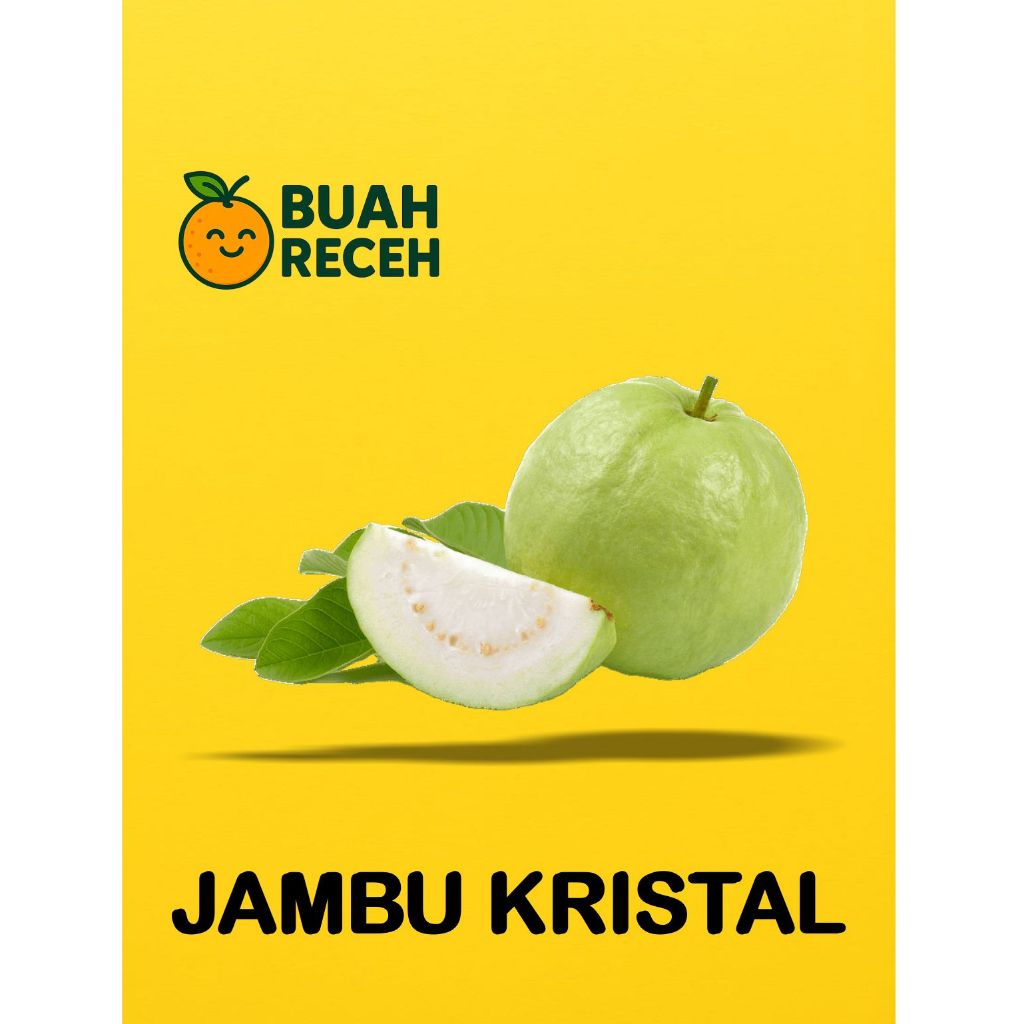 JAMBU KRISTAL SEGAR / JAMBU KRISTAL MENTAH / JAMBU KRISTAL LOKAL