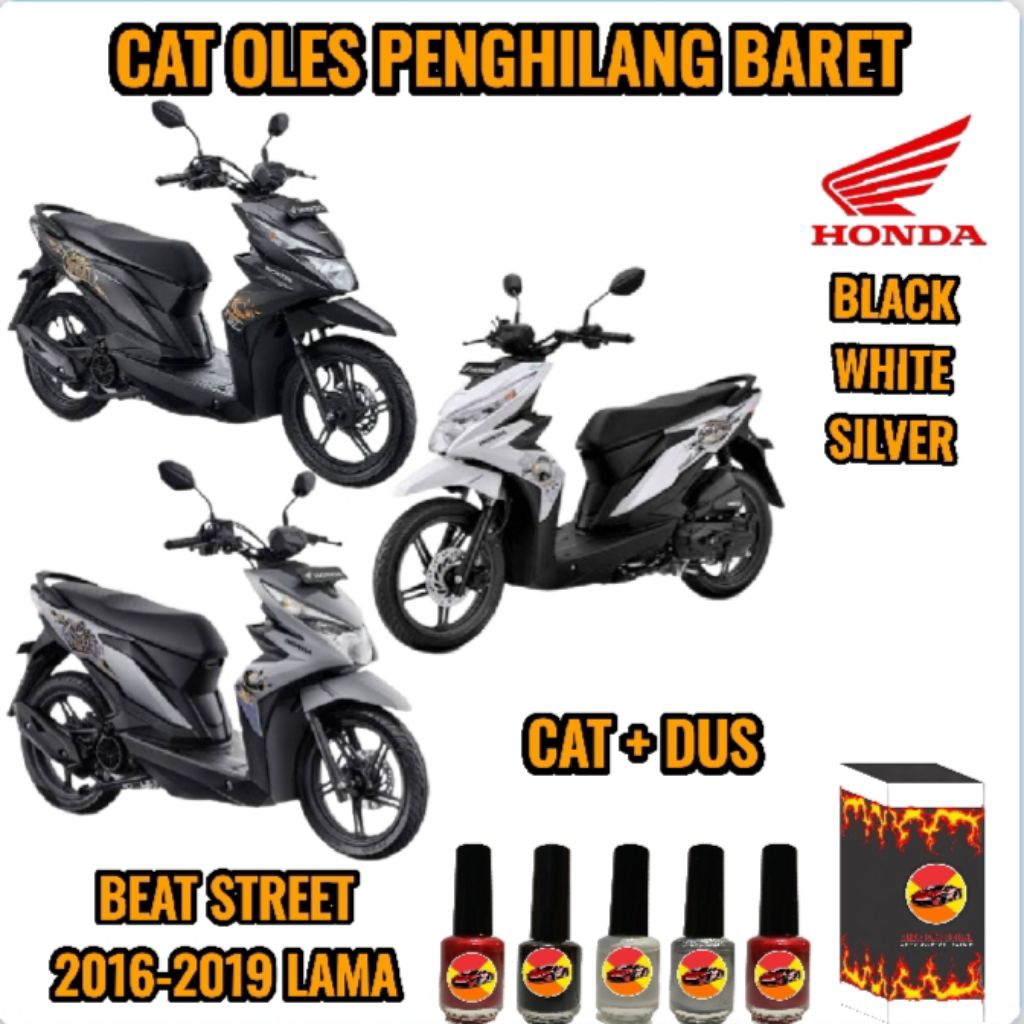 CAT OLES PENGHILANG BARET MOTOR HONDA BEAT STREET 125 HITAM, PUTIH, SILVER 2016-2017, 2018,2019 LAMA