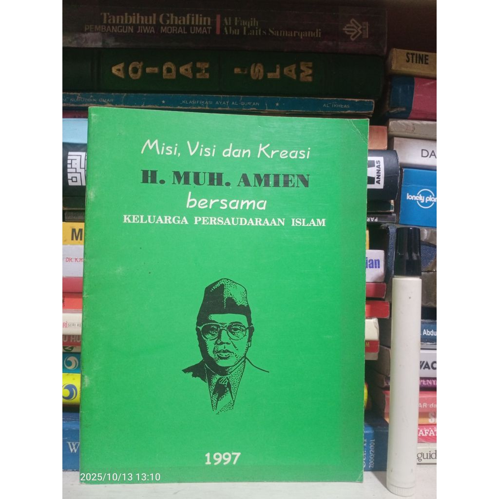 Buku Agama Islam: Misi, Visi dan Kreasi H. Muh. Amien bersama Keluarga Persaudaraan Islam