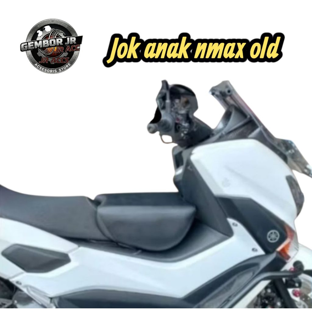 Jok Depan Boncengan Anak Nmax 155 Old 2015 2016 2018 2019 Jumbo Mini
