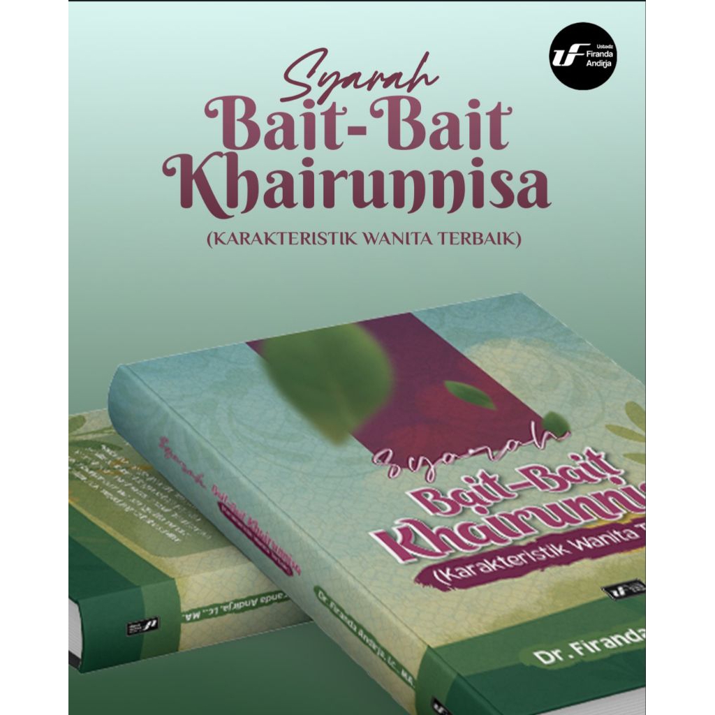 Buku Bait-Bait Khairunnisa' (Karakteristik Wanita Terbaik)karya al-Ustâdz Firanda Andirja