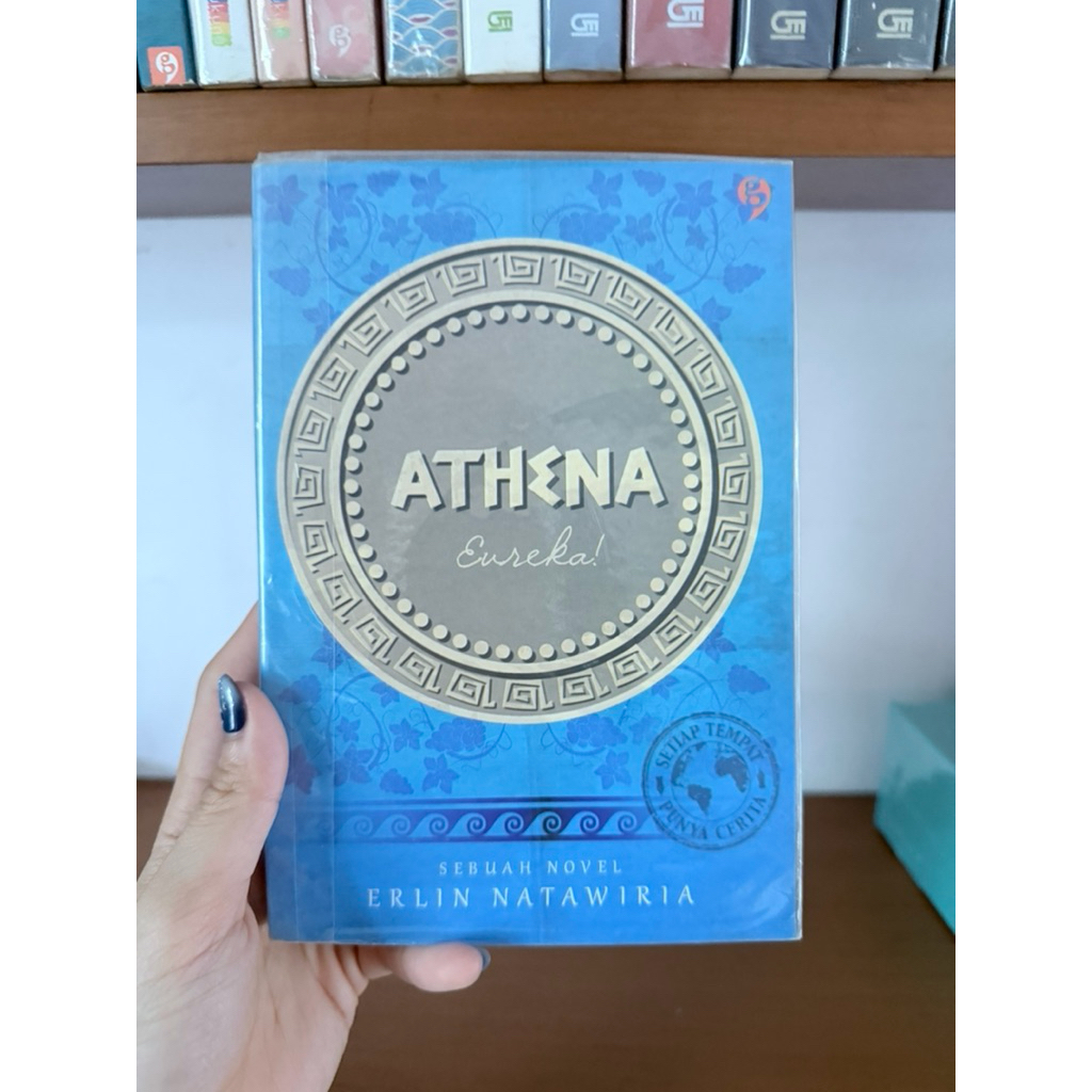 (ORIGINAL + INDONESIAN) Buku Novel Romance Athena (Setiap Tempat Punya Cerita) by Erlin Natawiria