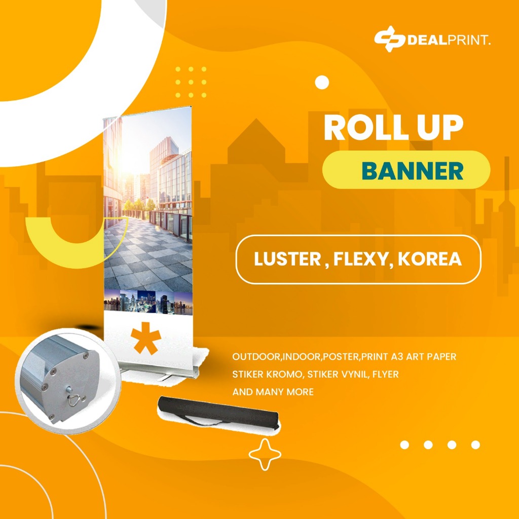 Roll Up Banner Ukuran 80x180 Include Roll Up Banner Bahan Luster / Korea / Flexy