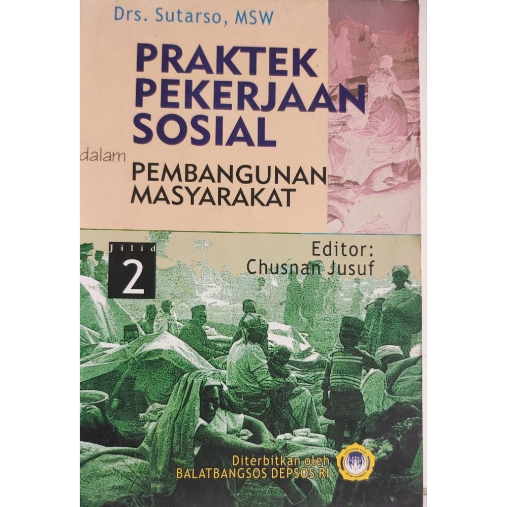 BUKU PRAKTEK PEKERJAAN SOSIAL DALAM PEMBANGUNAN MASYARAKAT JILID 2 BEKAS ORIGINAL