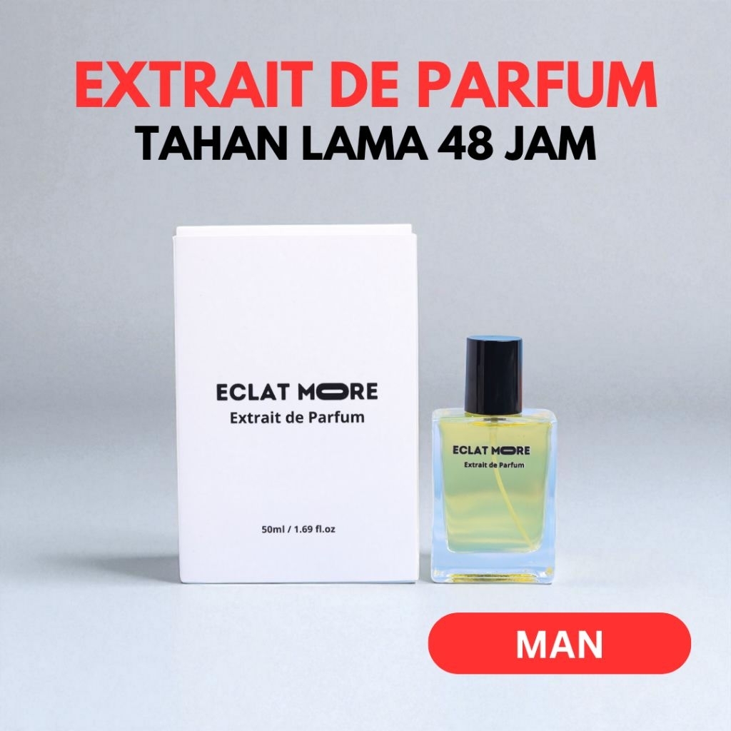 ECLAT MORE - MAN Extrait de Parfum 50ML | Parfum Unisex Pria Wanita Premium Tahan Lama hingga 48 Jam