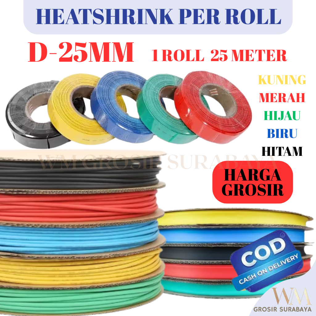 Heatshrink D-25mm 1 ROLL 25M Selongsong Kabel Bakar  Isolasi Penyusut Kabel Bakar