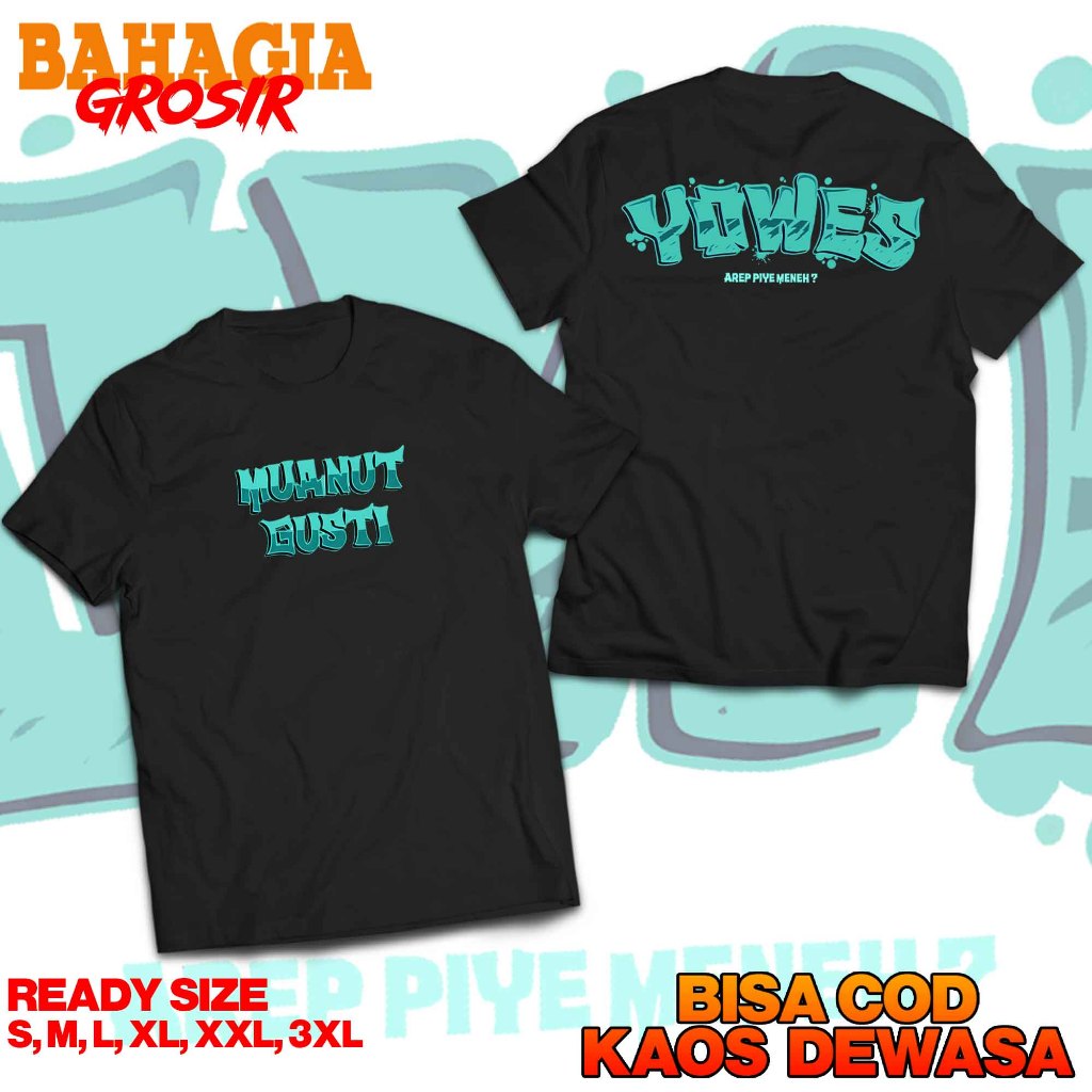 Kaos Kata Kata Manut Gusti Yowes Arep Piye Meneh Viral T-Shirt Kaos Kata2 Jawa Santri Dakwah Katun