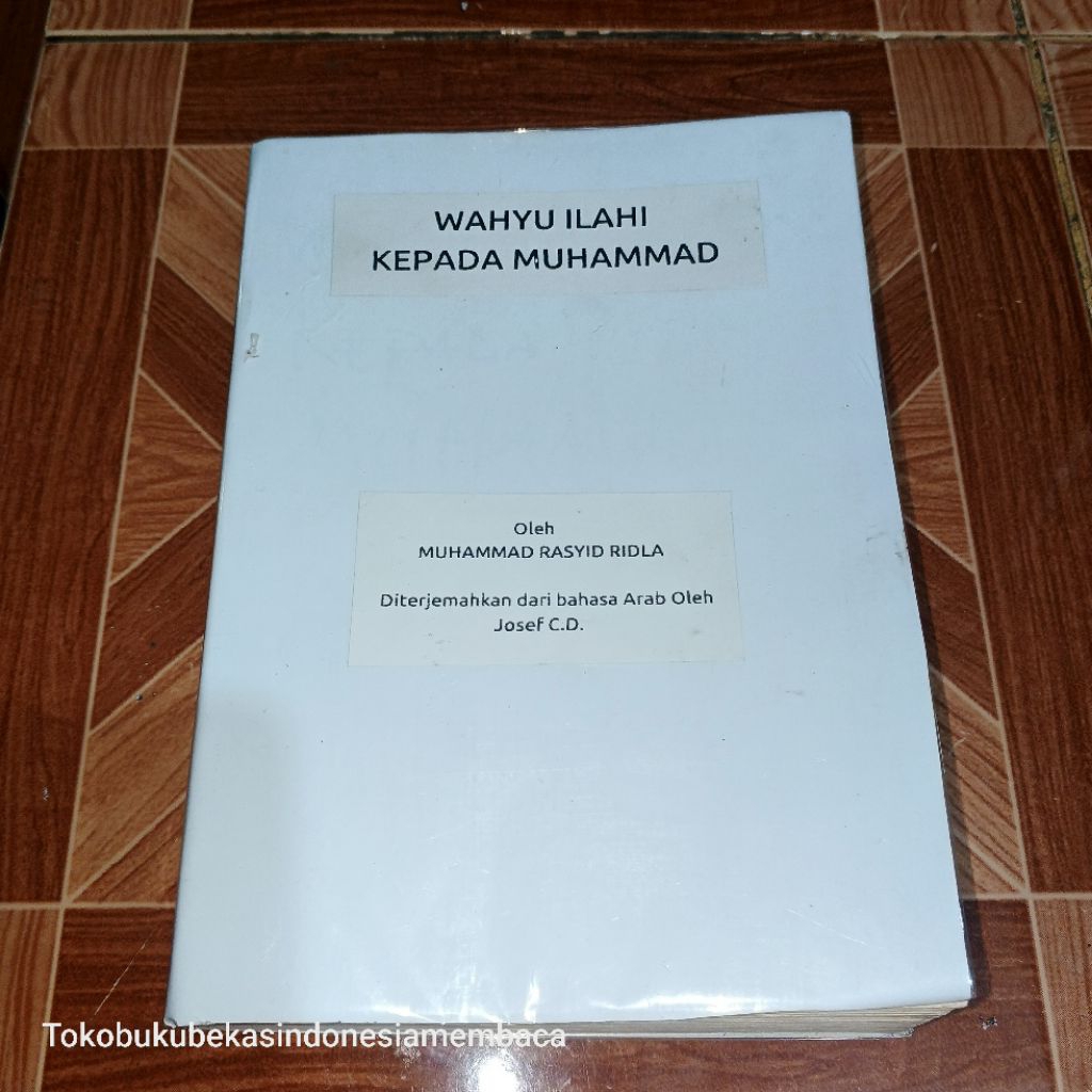 WAHYU ILAHI KEPADA MUHAMMAD Oleh : MUHAMMAD RASYID RIDLA