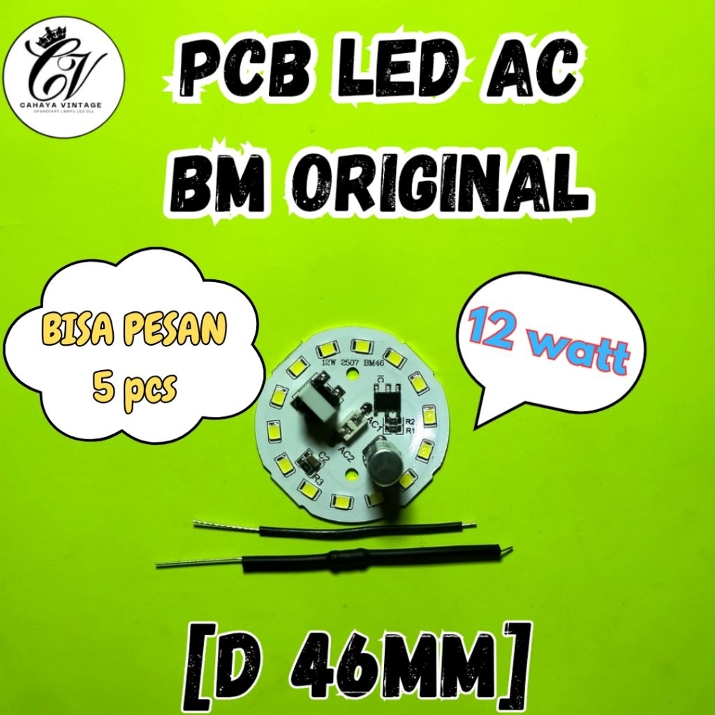 PCB LED AC 12 WATT BM ORIGINAL MESIN LAMPU