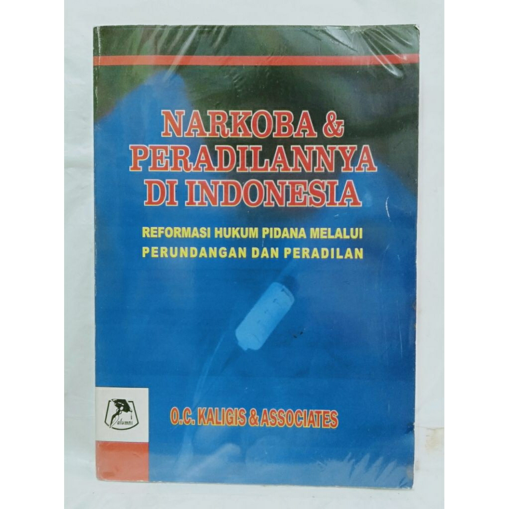 BUKU NARKOBA & PERADILANNYA DI INDONESIA O.C.Kaligis