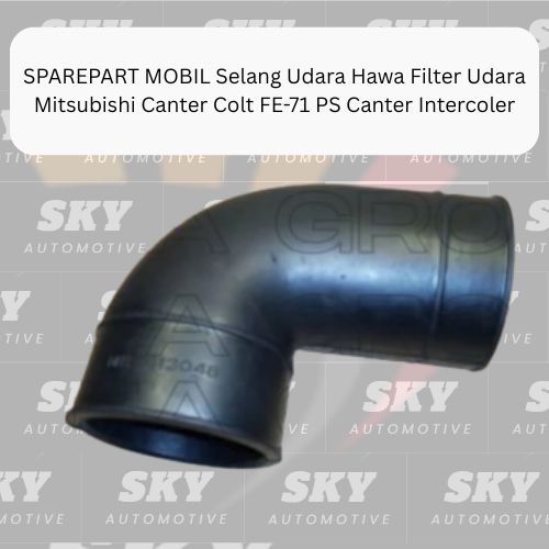 SHF0069-SPAREPART MOBIL Selang Udara Hawa Filter Udara Mitsubishi Canter Colt FE-71 PS Canter Interc