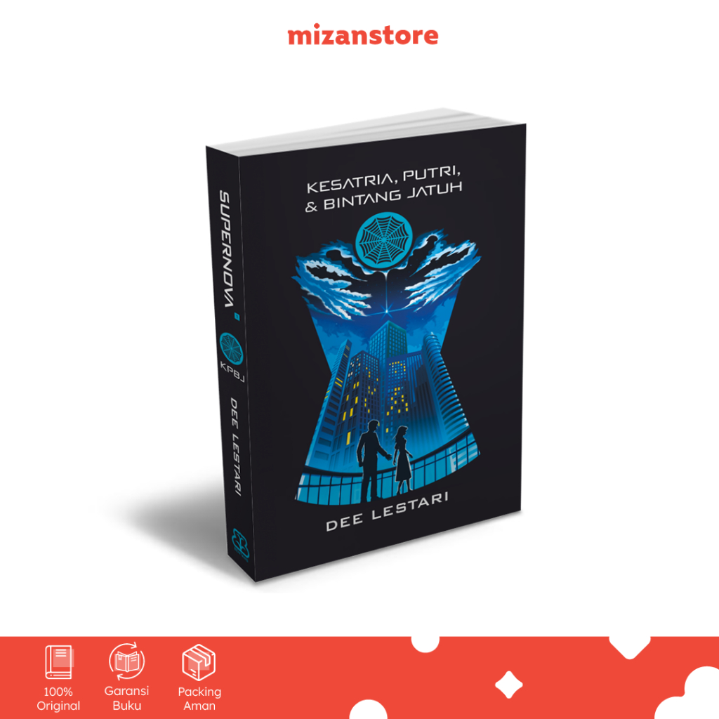 [Mizan Jakarta] Supernova #1 Kpbj Ksatria, Puteri & Bintang Jatuh - Dewi "Dee" Lestari | Novel
