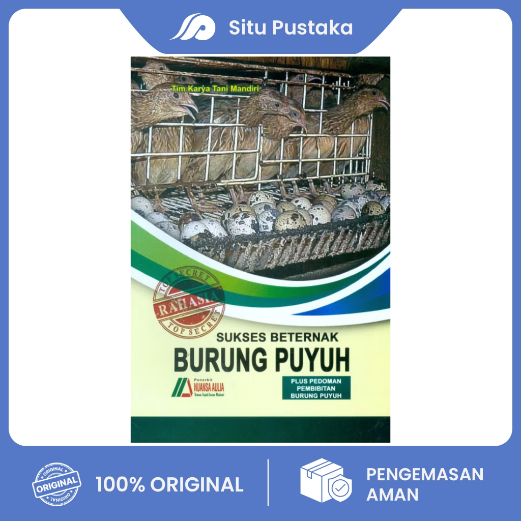 Buku Rahasia Sukses Beternak Burung Puyuh | Panduan Budidaya Puyuh Petelur dan Pedaging, Kandang, Pa