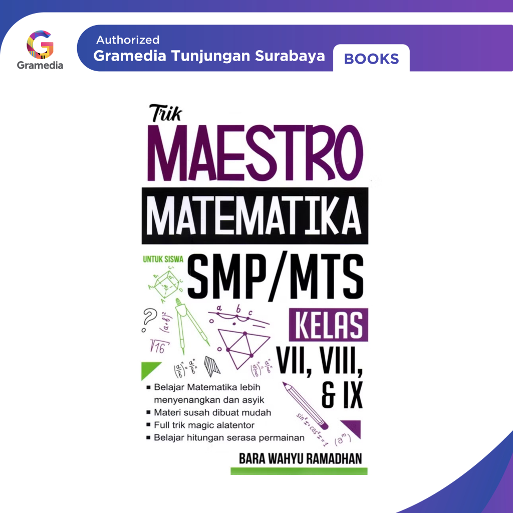 Gramedia Tunjungan : Trik Maestro Matematika untuk Siswa SMP/MTs