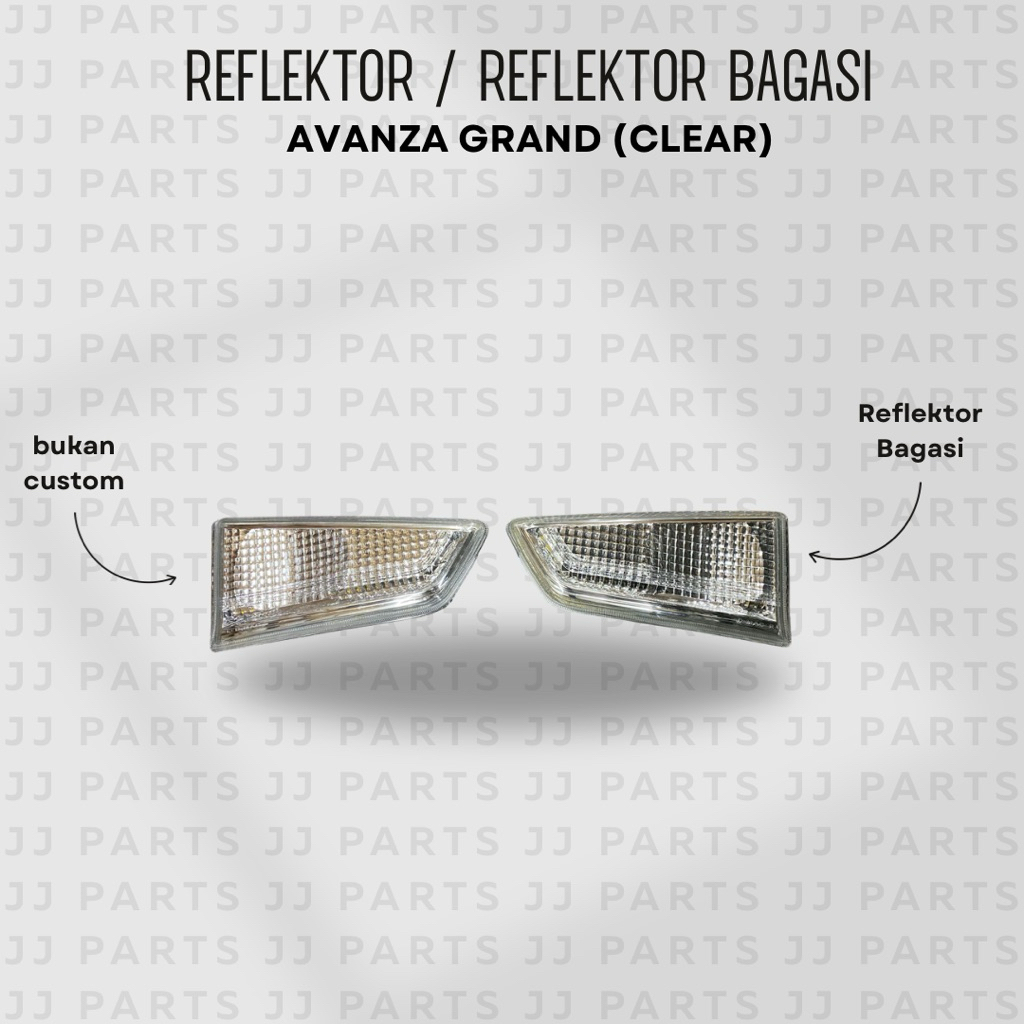 Reflektor Bagasi Avanza Grand Albino / Clear