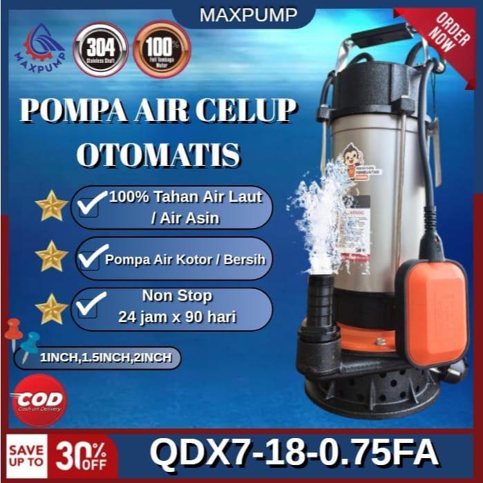MAXPUMP Pompa Celup Air Kotor 1.5inc 1hp kolam ikan Otomatis 1 PHASE Submersible Water Pump Air Asin