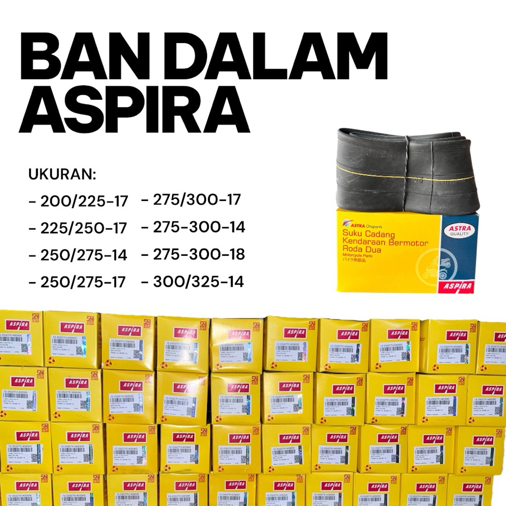 BAN DALAM ASPIRA ban dalem aspira ukuran 200/225-17, 225/250-17, 250/275-14, 250/275-17, 275/300-17,