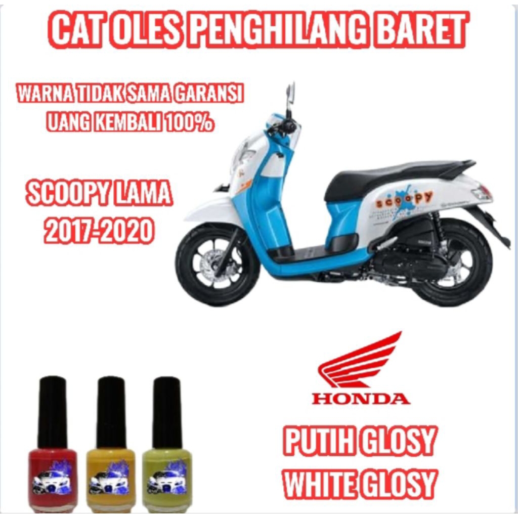 CAT OLES PENGHILANG BARET MOTOR HONDA SCOOPY WHITE GLOSY/PUTIH GLOSY 2017,2018,2019,2020 LAMA TERMUR
