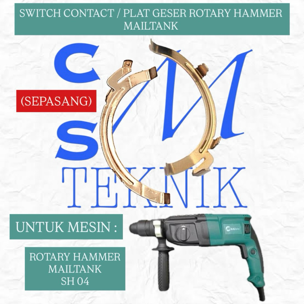 SWITCH CONTACT MESIN ROTARY HAMMER MAILTANK SH04 PLAT GESER BOR BOBOK SDS+ MAILTANK SH04