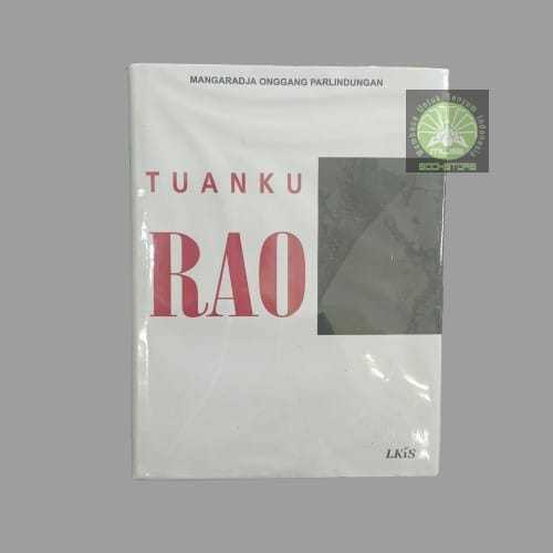 Buku Tuanku Rao - Mangaraja Onggang Parlindungan - LKIS Musibookstore Original