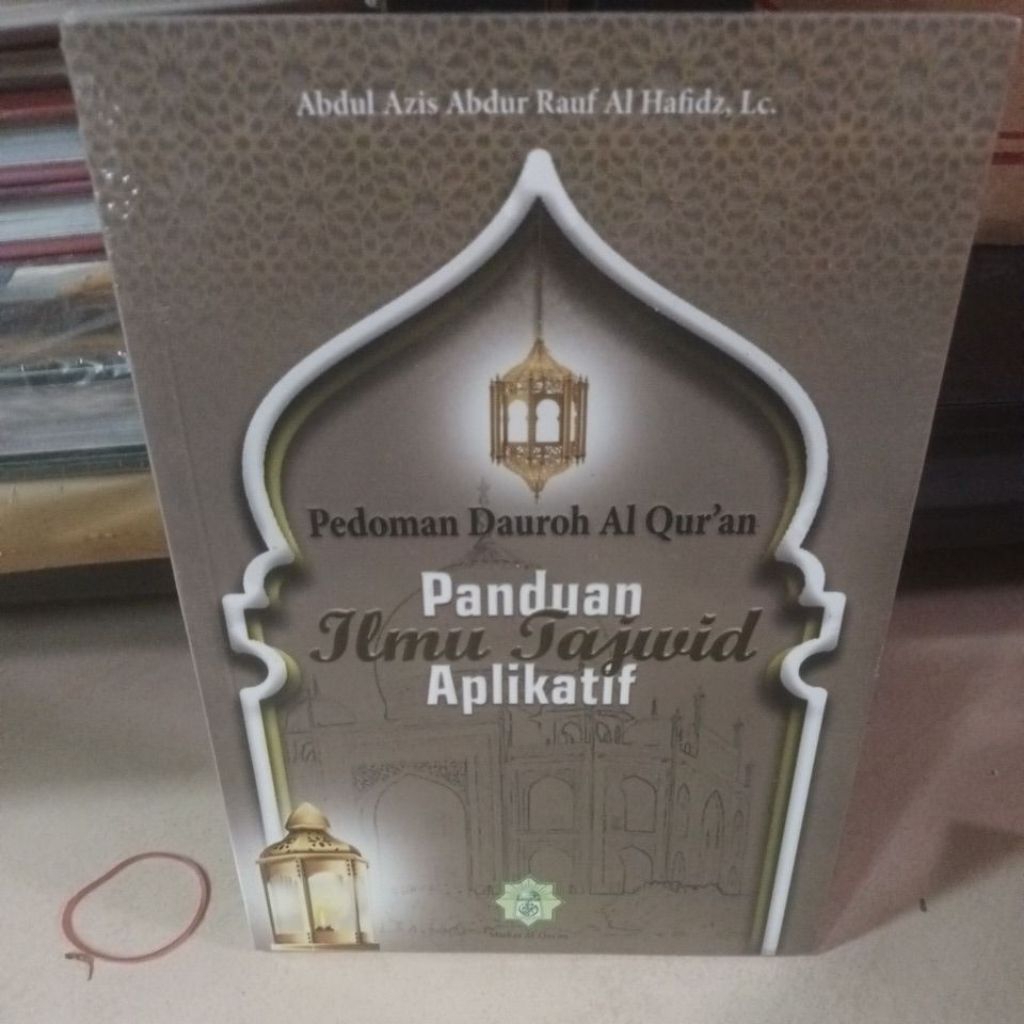 Pedoman Daurah Al Quran Panduan Ilmu Tajwid Aplikatif - Abdul Aziz Abdul Rauf Al Hafizh LC