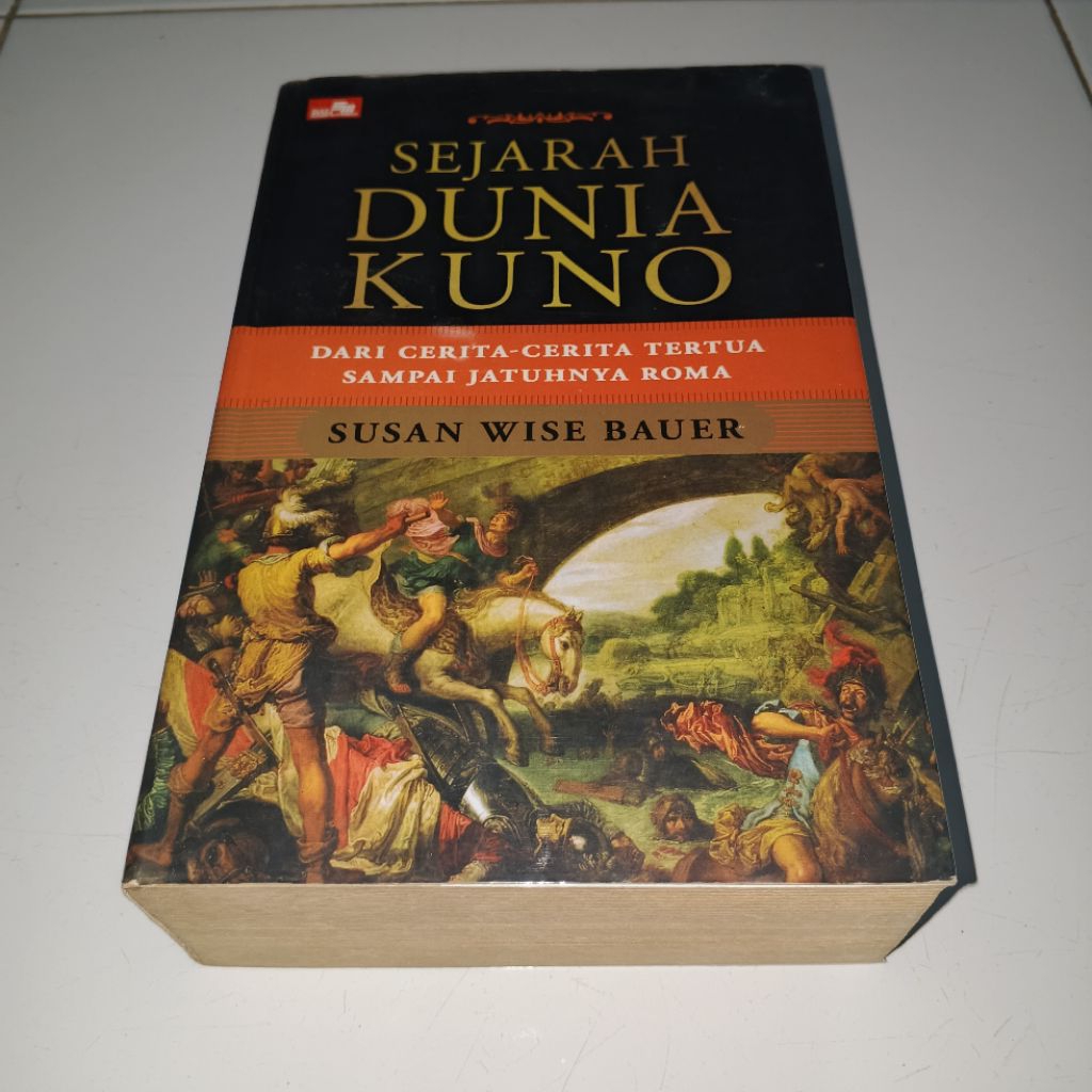 SEJARAH DUNIA KUNO - Susan Wise Bauer