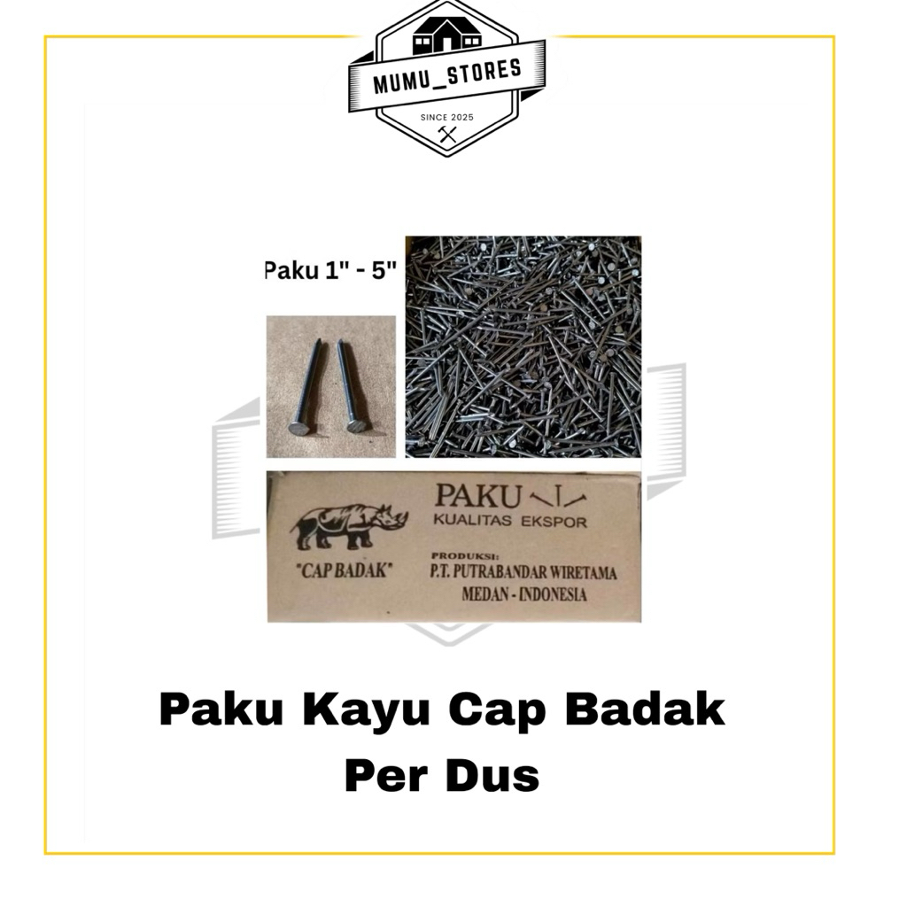 PAKU BIASA CAP BADAK PAKU KAYU 1” sampai dengan 5” inch Per Kotak
