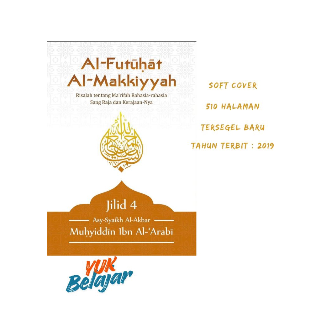 Al Futuhat Al Makiyyah Jilid 4 Terjemah Bahasa Indonesia Syaikh Akbar Muhyiddin