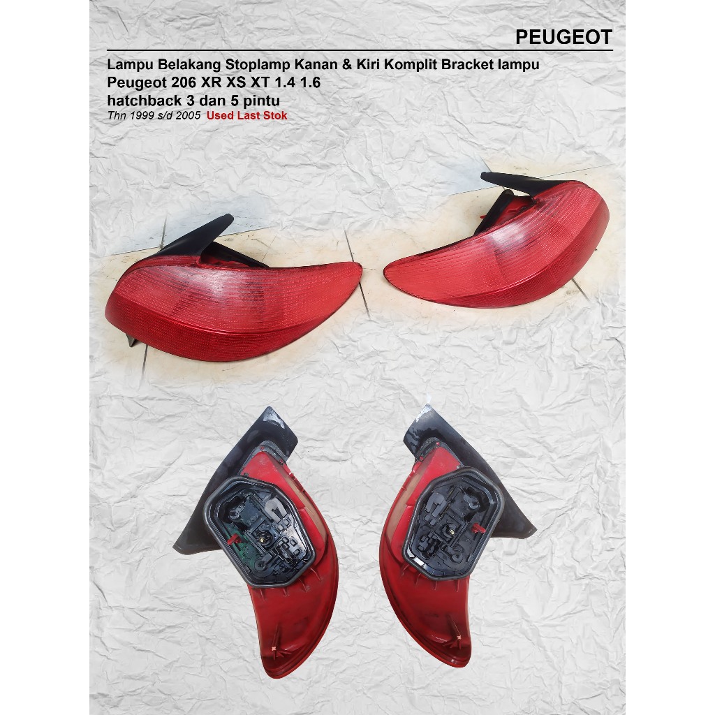Lampu Belakang Stoplamp Peugeot 206 XR XS XT 1.4 1.6 Kanan & Kiri Komplit Bracket lampu