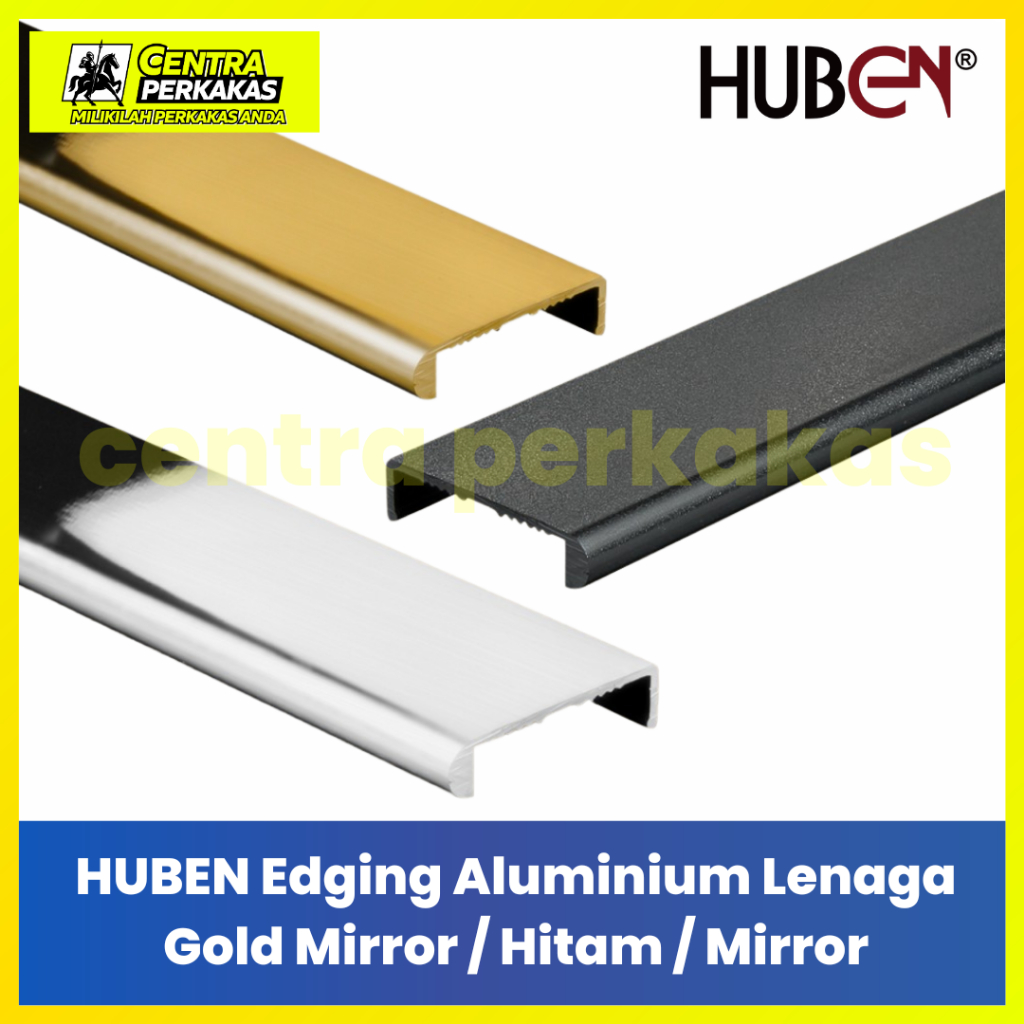 HUBEN  Edging Aluminium Lenaga Gold Mirror / Hitam / Mirror LEA-19