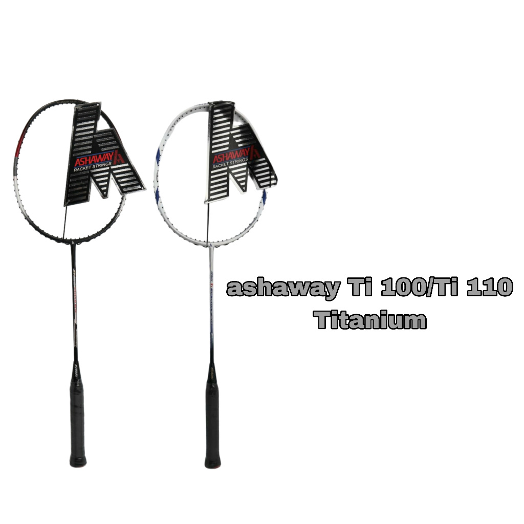 Raket Badminton Ashaway Ti 100 / Ti 110 Titanium (K)