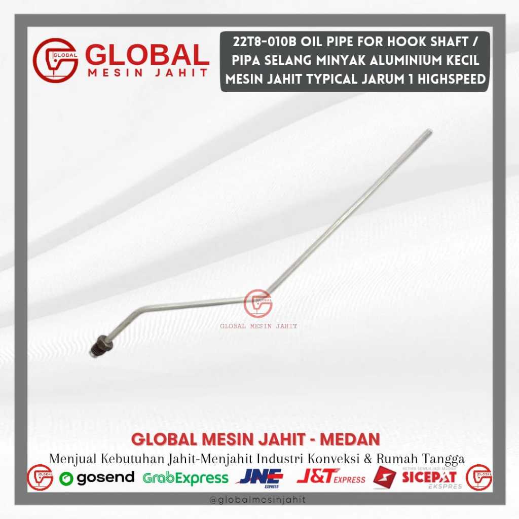 22T8-010B Oil Pipe For Hook Shaft / Pipa Selang Minyak Aluminium Kecil Mesin Jahit Industrial Typica