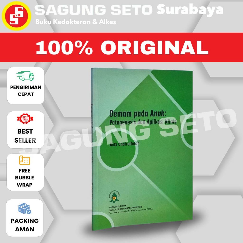 BUKU DEMAM PADA ANAK PATOGENESIS DAN APLIKASI KLINIS - ALEX CHAIRULFATAH IDAI