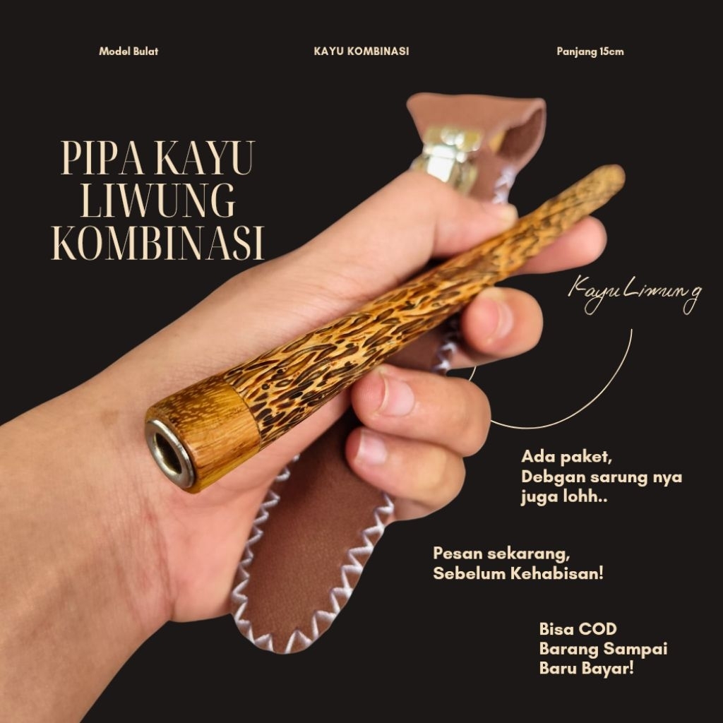 Pipa Padud Once Cangklong Kayu Liwung – Model Bulat Kombinasi Panjang 15cm Elegan & Nyaman Dipakai