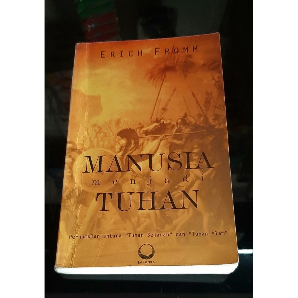 MANUSIA MENJADI TUHAN - ERICH FORMM