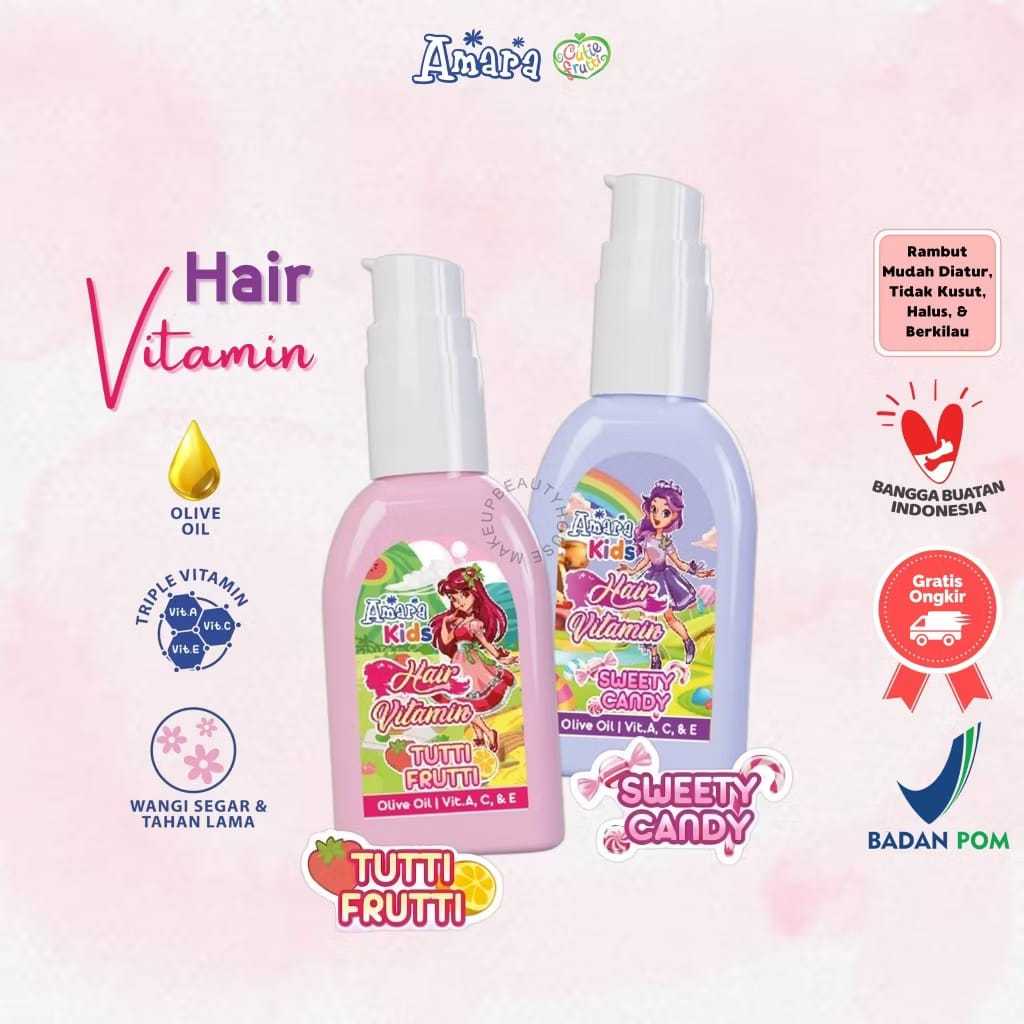Amara Kids Hair Vitamin Olive Oil Tutti Fruity dan Sweet Candy 30ml | Vitamin Rambut Anak | Perawata