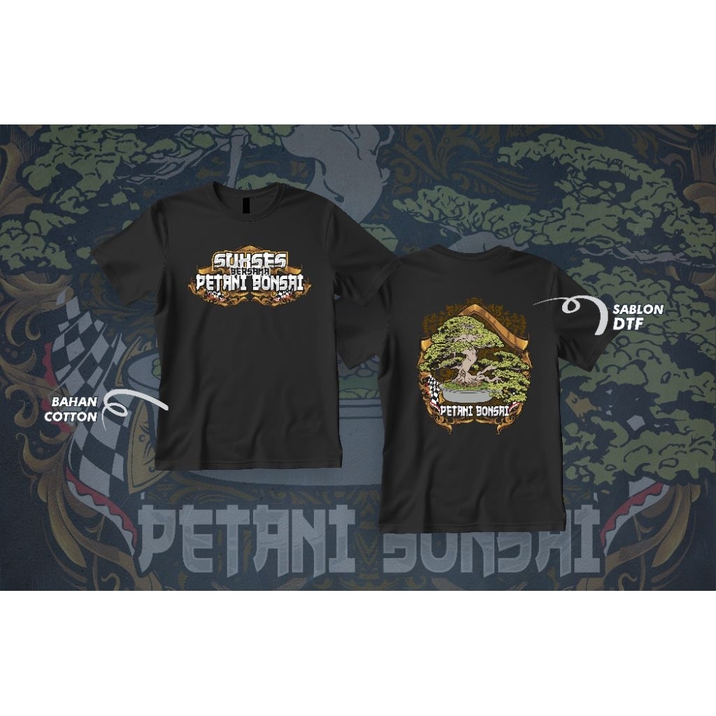 TSHIRT BONSAI/KAOS BONSAI/BAJU BONSAI PETANI BONSAI INDONESIA