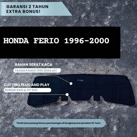 AKSESORIS MOBIL HONDA FERIO 1996-2000 / PEREDAM KAP MESIN MOBIL - HITECH PEREDAM PANAS DAN GETARAN