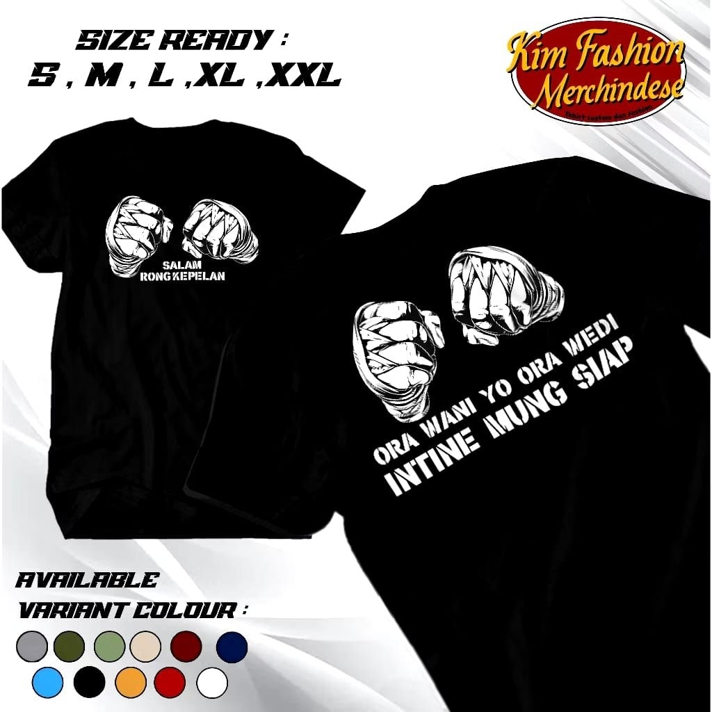 Kaos Salam Rong Kepelan Ora Wani Ora Wedi Intine Mung Siap