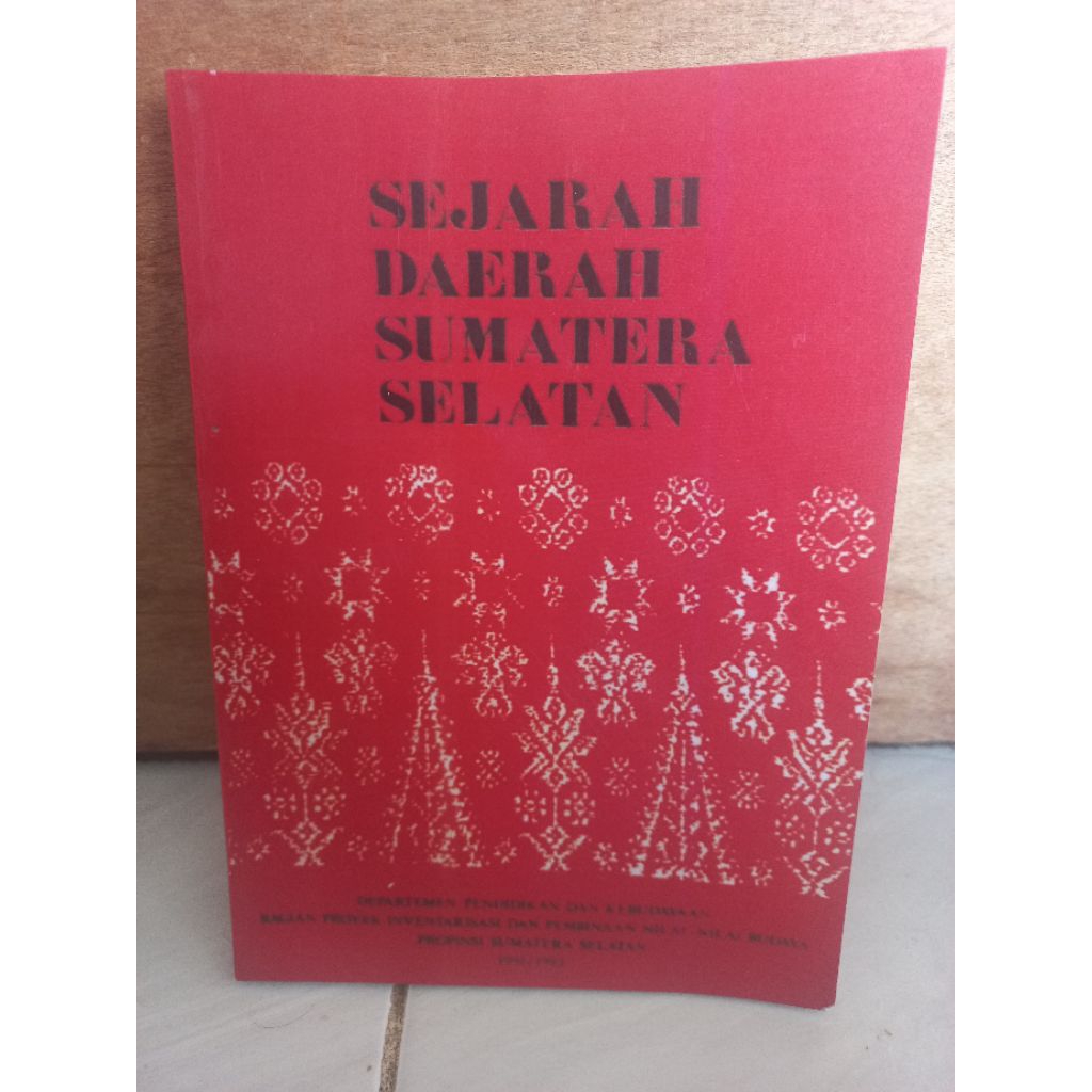 Sejarah Sumatera Selatan ( palembang)